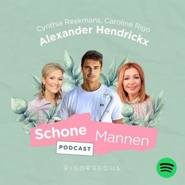 Alexander Hendrickx Schone Mannen Podcast