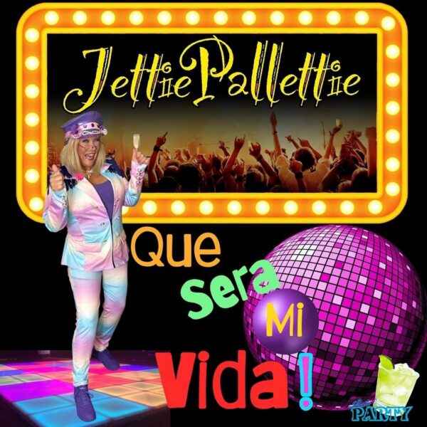 Jettie Pallettie Que Sera Mi Vida