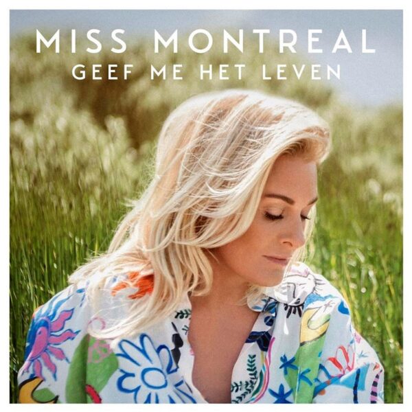 Miss Montreal Geef Me Het Leven