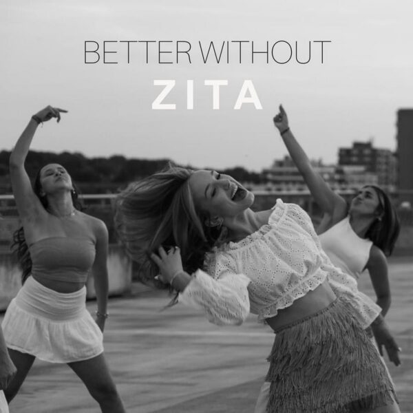 Zita Better Without