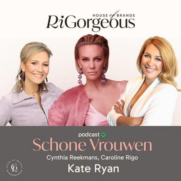 Kate Ryan Schoonste Vrouwen podcast